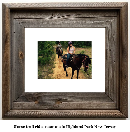 horse trail rides near me in Highland Park, New Jersey